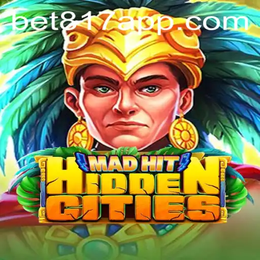 Descubra o Fascinante Mundo de MadHitHiddenCities e a Chave para Sucesso: bet817
